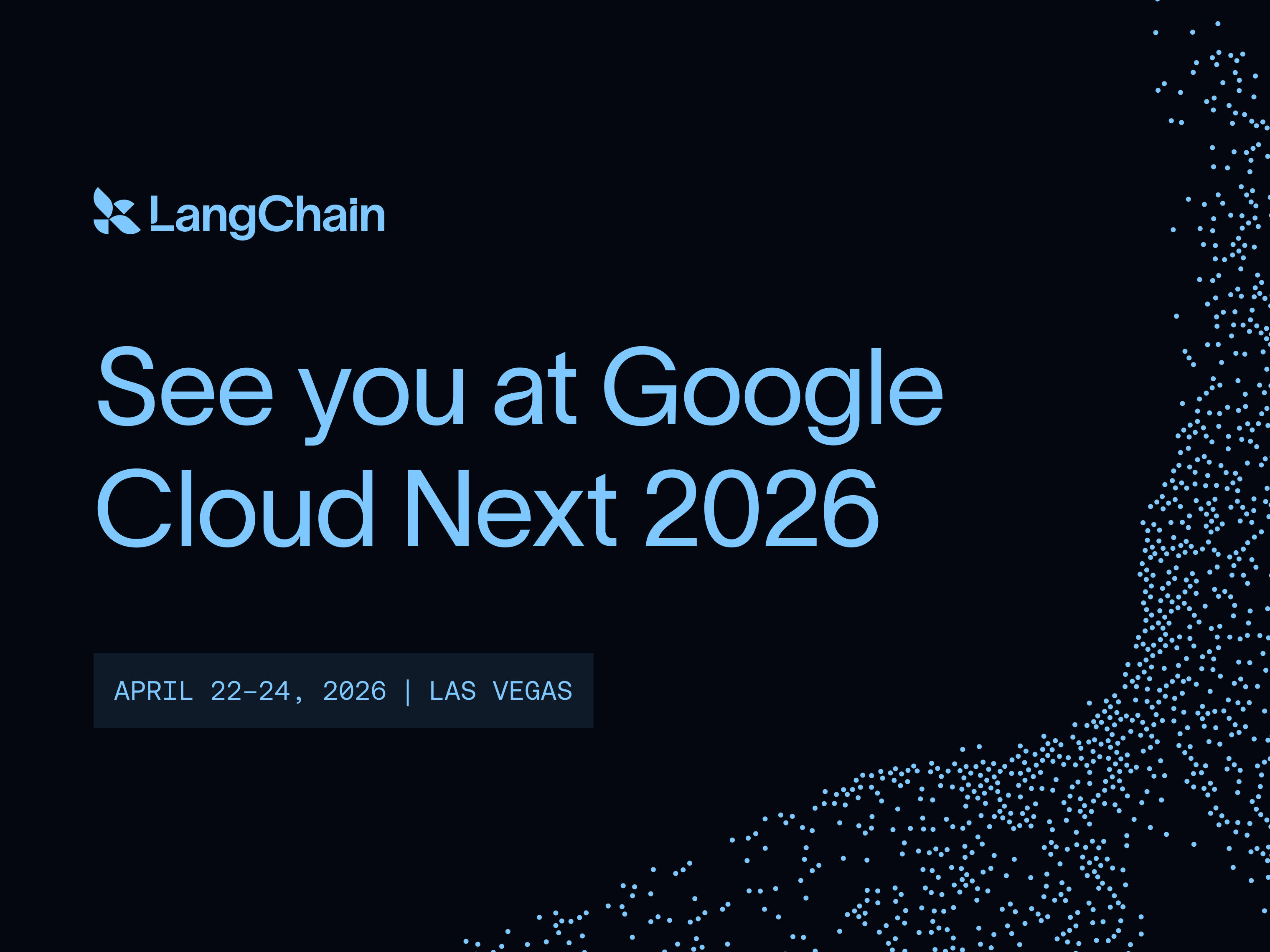 LangChain 官宣参加 2026 年 Google Cloud Next 大会：聚焦智能体开发与现场交流