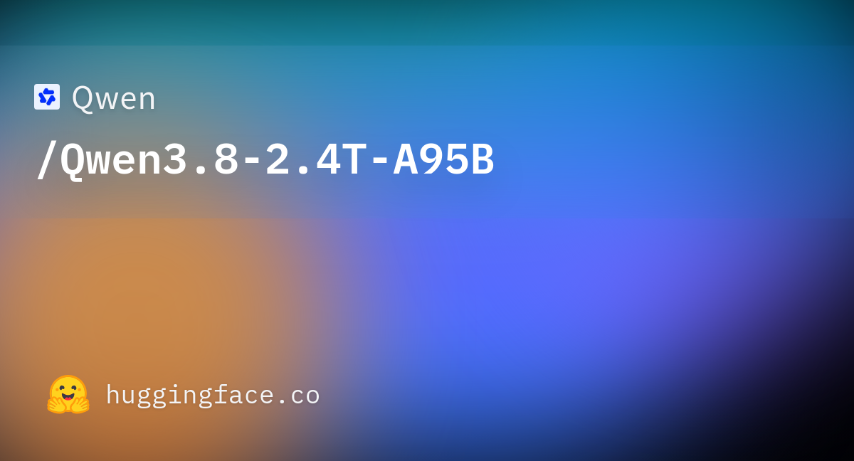 Qwen3.8-2.4T-A95B Released on Hugging Face Featuring Advanced XML Tool Calling and Reasoning Integration