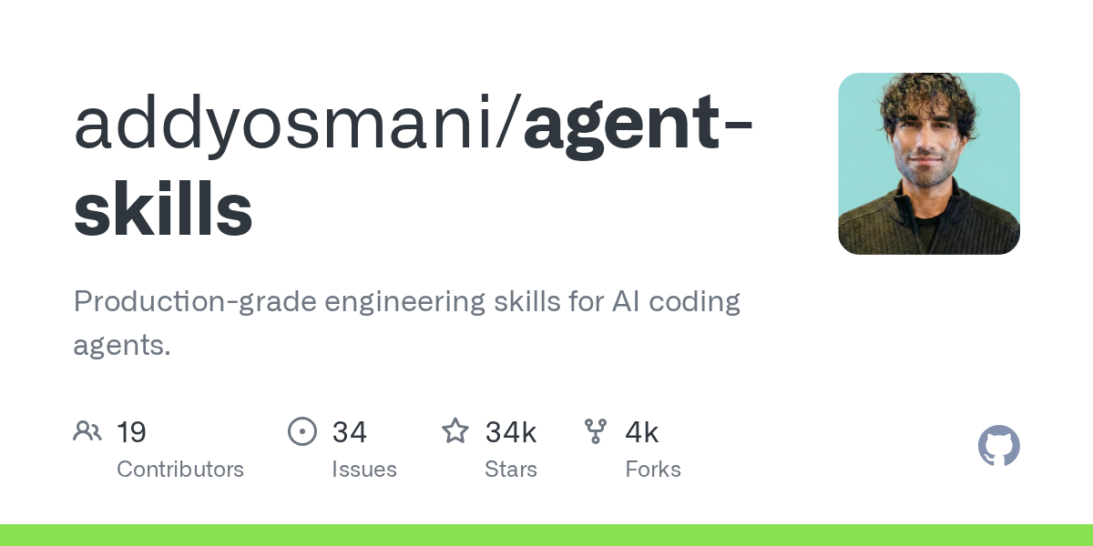 Addy Osmani 发布 Agent Skills：为 AI 编程智能体构建生产级工程标准