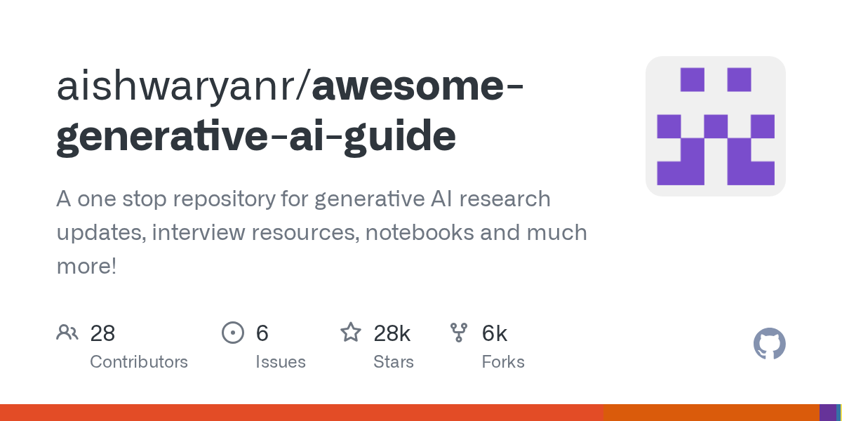 GitHub 热门：awesome-generative-ai-guide 打造生成式 AI 一站式学习与研究指南