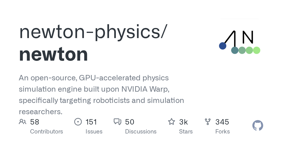 Newton: A New Open-Source GPU-Accelerated Physics Engine Built on NVIDIA Warp for Robotics Research