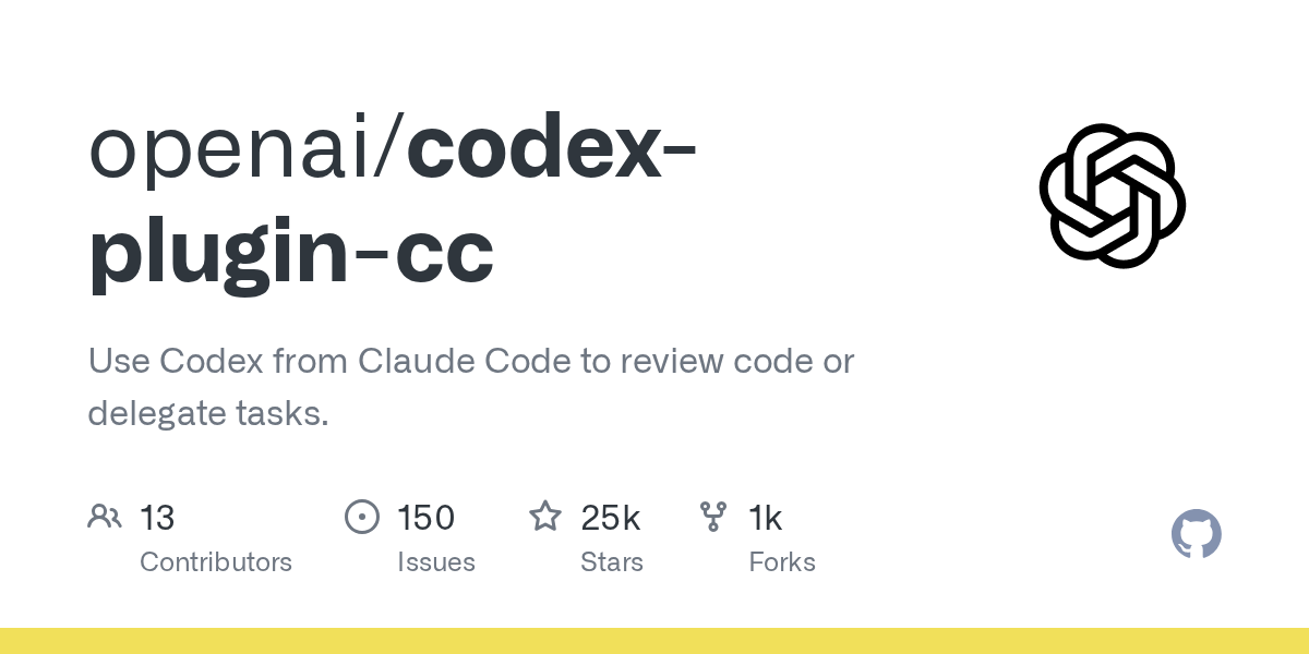 OpenAI 发布 codex-plugin-cc：支持在 Claude Code 中集成 Codex 进行代码审查