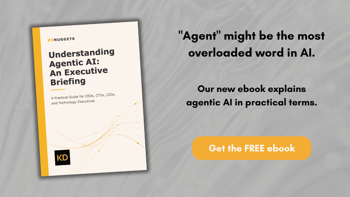 KDnuggets Launches Free eBook 'Understanding Agentic AI' Tailored for Executive Leadership