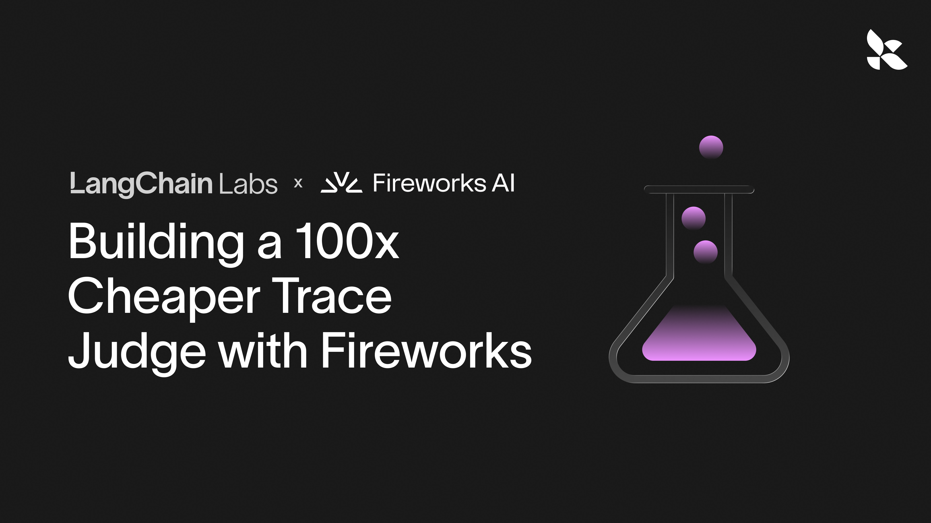 LangChain and Fireworks Achieve 100x Cost Reduction for AI Trace Judges via Fine-Tuning