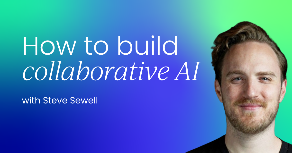 Building AI in the Age of Collaborative Coding: Insights from Builder.io CEO Steve Sewell