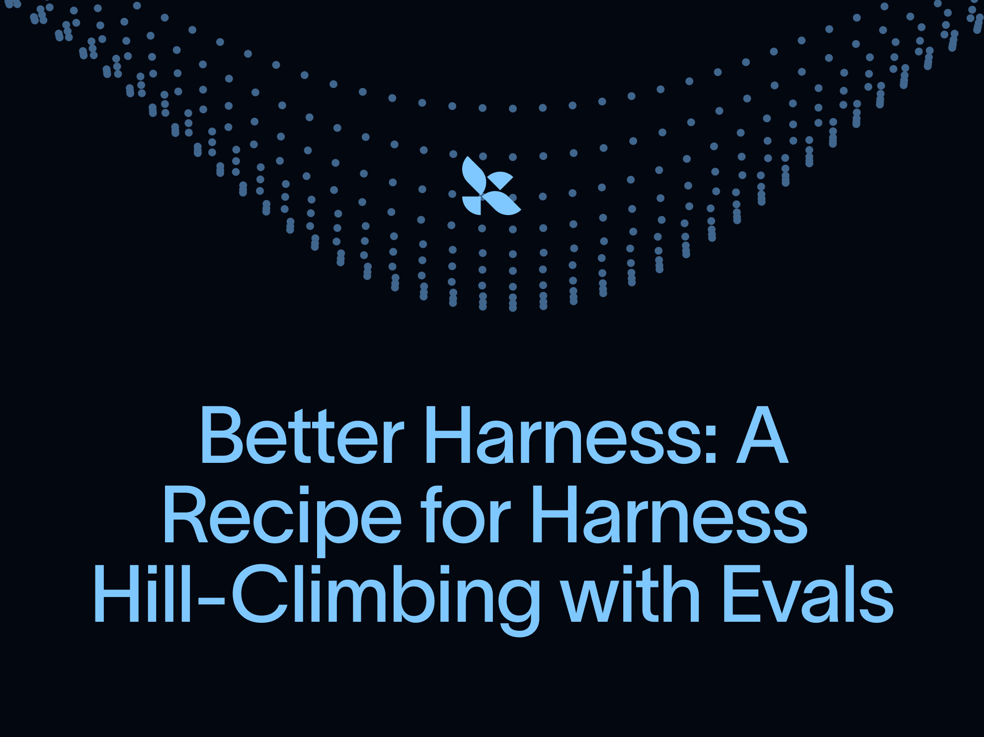 Better Harness: LangChain's Recipe for Improving AI Agents Through Eval-Driven Hill-Climbing
