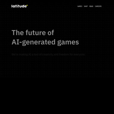 Latitude: AI-generated games for creative freedom