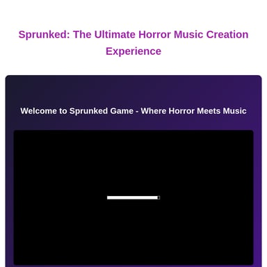 Sprunked: The Ultimate Horror Music Creation Experience